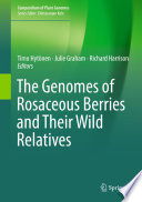 The Genomes of Rosaceous Berries and Their Wild Relatives /
