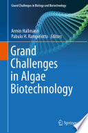 Grand Challenges in Algae Biotechnology /