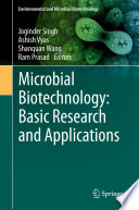 Microbial Biotechnology: Basic Research and Applications /