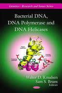 Bacterial DNA, DNA polymerase, and DNA helicases /