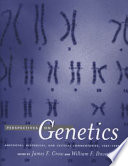 Perspectives on genetics : anecdotal, historical, and critical commentaries, 1987-1998 /