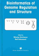 Bioinformatics of genome regulation and structure /