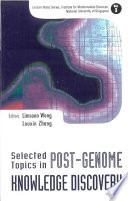 Selected topics in post-genome knowledge discovery /