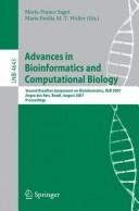 Advances in bioinformatics and computational biology : second Brazilian Symposium on Bioinformatics, BSB 2007, Angra dos Reis, Brazil, August 29-31, 2007 proceedings /