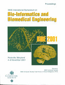 2nd Annual IEEE International Symposium on Bio-Informatics and Bioengineering : proceedings : (BIBE 2001) : November 4-6, 2001, Bethesda, Maryland /