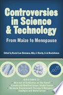 Controversies in science and technology : from maize to menopause /