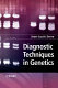 Diagnostic techniques in genetics /