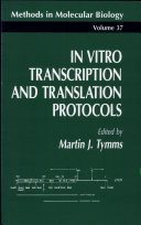 In vitro transcription and translation protocols /