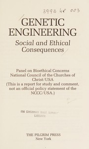 Genetic engineering--social and ethical consequences /