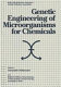 Genetic engineering of microorganisms for chemicals /