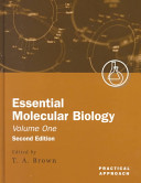Essential molecular biology : a practical approach /