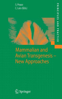 Mammalian and avian transgenesis--new approaches /