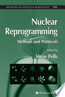 Nuclear reprogramming : methods and protocols /