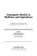 Transgenic models in medicine and agriculture : proceedings of a UCLA symposium held at Taos, New Mexico, January 28-February 3, 1989 /