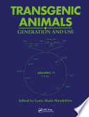 Transgenic animals : generation and use /