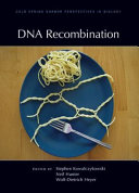 DNA recombination : a subject collection from Cold Spring Harbor perspectives in biology /
