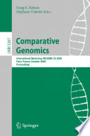 Comparative genomics : international workshop, RECOMB-CG 2008, Paris, France, October 13-15, 2008 : proceedings /