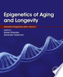 Epigenetics of aging and longevity /
