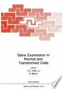 Gene expression in normal and transformed cells /