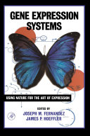 Gene expression systems : using nature for the art of expression /