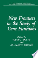 New frontiers in the study of gene functions /