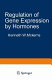 Regulation of gene expression by hormones /