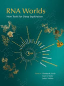 RNA worlds : new tools for deep exploration /