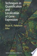 Techniques in quantification and localization of gene expression /