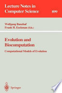 Evolution and biocomputation : computational models of evolution /