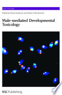Male-mediated developmental toxicity /
