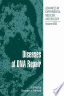 Diseases of DNA repair /