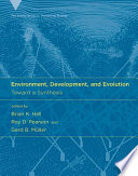 Environment, development and evolution : toward a synthesis /