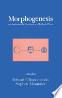Morphogenesis : an analysis of the development of biological form /