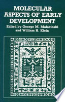 Molecular aspects of early development /