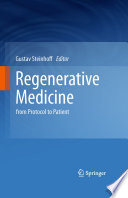 Regenerative medicine : from protocol to patient /