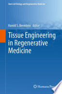 Tissue engineering in regenerative medicine /