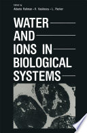 Water and ions in biological systems /