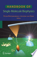Handbook of single-molecule biophysics /