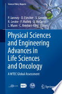 Physical sciences and engineering advances in life sciences and oncology : a WTEC global assessment /