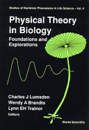 Physical theory in biology : foundations and explorations /