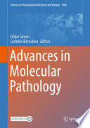 Advances in Molecular Pathology /