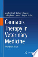 Cannabis Therapy in Veterinary Medicine : A Complete Guide  /