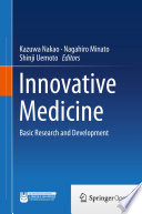 Innovative Medicine : Basic Research and Development /