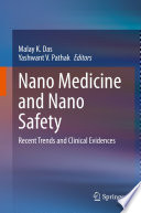 Nano Medicine and Nano Safety : Recent Trends and Clinical Evidences /