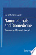 Nanomaterials and Biomedicine : Therapeutic and Diagnostic Approach /