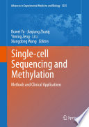 Single-cell Sequencing and Methylation : Methods and Clinical Applications /