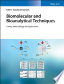 Biomolecular and bioanalytical techniques : theory, methodology and applications /