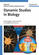 Dynamic studies in biology : phototriggers, photoswitches and caged biomolecules /