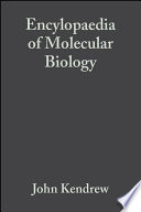 The encyclopedia of molecular biology /