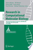 Research in computational molecular biology : 9th annual International Conference, RECOMB 2005, Cambridge, MA, USA, May 14-18, 2005 : proceedings /